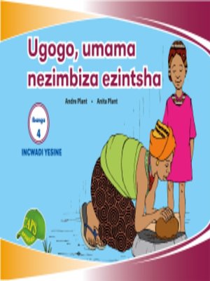 cover image of Imvubelo Grad ed Reader Gr 4 Bk 4 Ugogo, Umama Nezimbiza